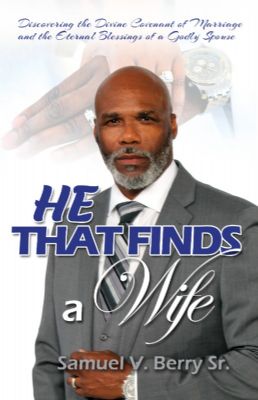 He That Finds A Wife